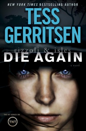 Tess Gerritsen Die Again